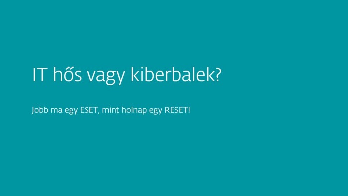 IT-hős vagy kiberbalek