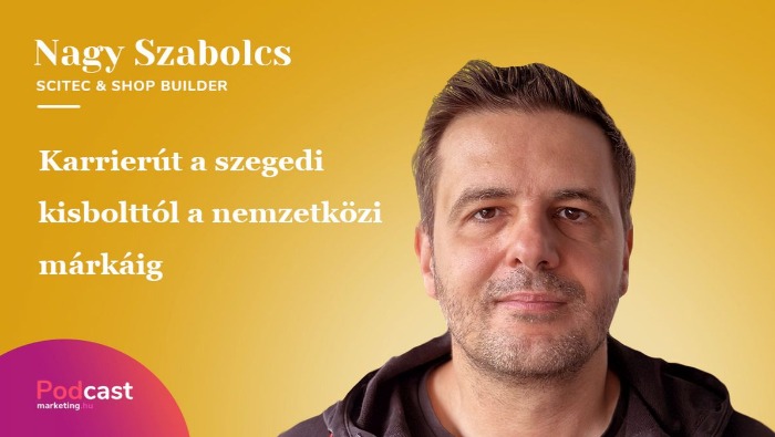 Nagy Szabolcs - Karrierút a szegedi kisbolttól a nemzetközi márkáig